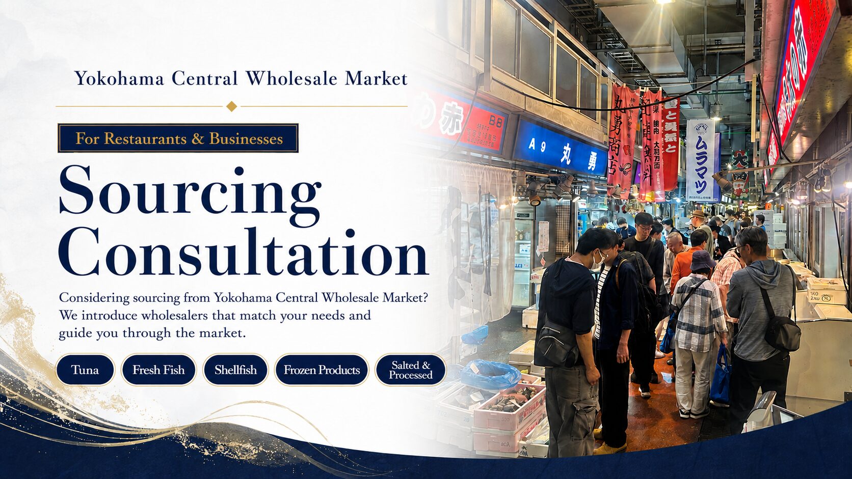 Yokohama Market Sourcing Consultation for Restaurants and Businesses